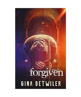 Forgiven, Gina Detwiler