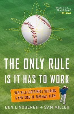 The Only Rule Is It Has to Work: Our Wild Experiment Building a New Kind of...