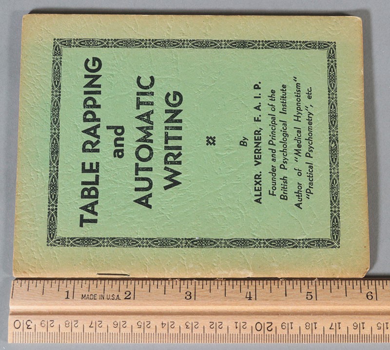 Table Rapping and Automatic Writing by Alexr. Verner (Occult ...