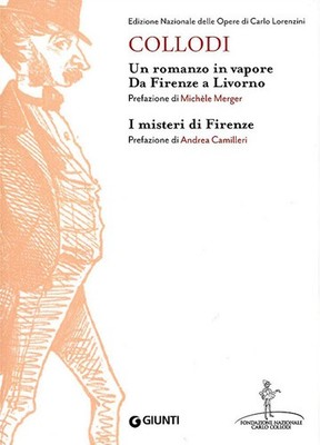 Ein Dampfroman. Von Florenz nach Livorno - Die Geheimnisse von Florenz - Collodi Carlo