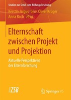 Elternschaft Zwischen Projekt Und Projektion Kerstin Jergus (U. A.) Taschenbuch