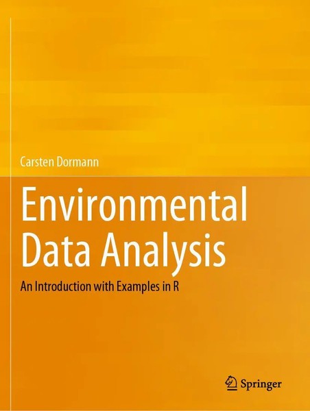 Environmental Data Analysis An Introduction With Examples In R Carsten Dormann-image