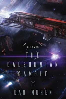 The Caledonian Gambit: A Novel by Dan Moren: New