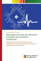 GonçAlo Madeira Teixeira | AplicaçãO De Rede De Sensores à AnáLise De...