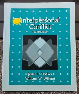 Interpersonal Conflict by Joyce L. Hocker and William Wilmot (1994, Paperback)