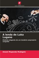 Amani Mupenda Mubigalo | A Lenda De Luka Lugano | Taschenbuch | Portugiesisch