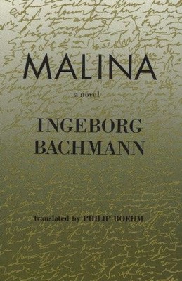 MALINA: A NOVEL (PORTICO S) By Ingeborg Bachmann & Philip Boehm **Excellent**