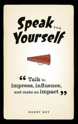 FT Press - Speak for Yourself  Talk to impress influence and make an  - B888z