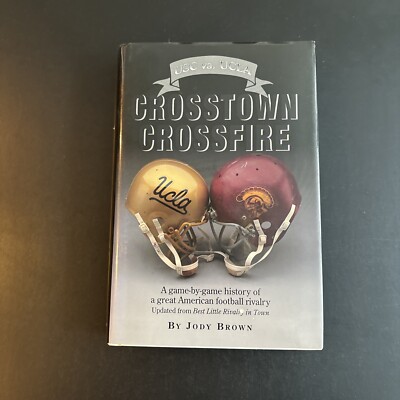 Crosstown Crossfire USC vs UCLA by Jody Brown HC 1994 2ND Edition