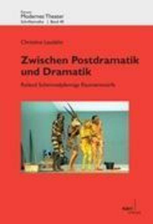Thumbnail - Christine Laudahn | Zwischen Postdramatik Und Dramatik | Taschenbuch |