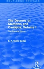 The Decrees of Memphis and Canopus: Vol. I (Routledge Revivals): The Rosetta