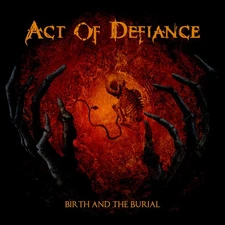 Act Of Defiance - Birth And The Burial, LP, (Vinyl)