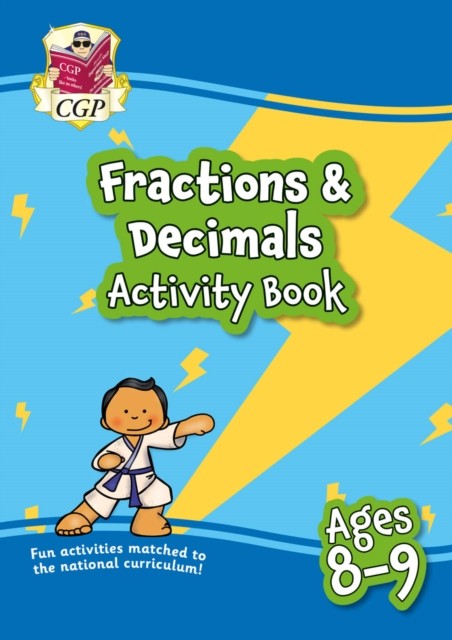 Fractions & Decimals Maths Activity Book for Ages 8-9 (Year 4) by CGP Books