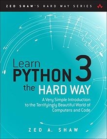 Learn Python 3 the Hard Way: A Very Simple Introduction ... | Buch | Zustand gut