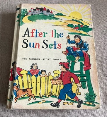 After The Sun Sets 1956 Vintage The Wonder-Story Books Ex School Book