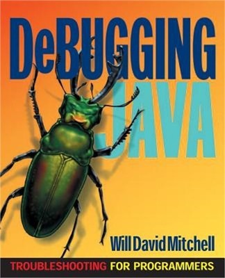 Debugging Java: Troubleshooting for Programmers (Paperback or Softback)
