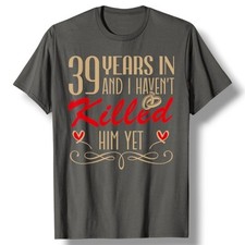 NWOT 39th Wedding Anniversary Couples Married 39 Years Funny T-Shirt L