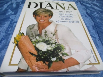 A. Morton , Diana , 1961 - 1997 , Ihre wahre Geschichte , 1. Auflage 1997 , R 26