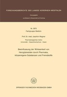 Joachim Wagner | Beeinflussung Der Wirksamkeit Von Herzglykosiden Durch...