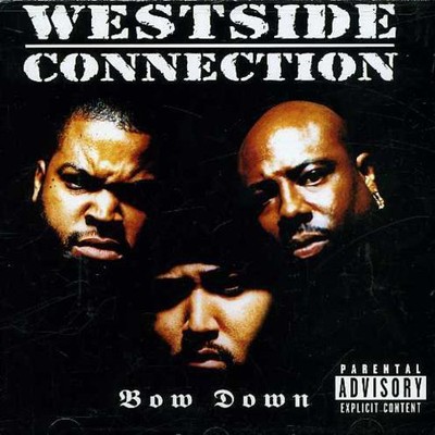 Westside Connection - Bow Down [New CD] Explicit