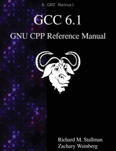 Gcc 6. 1 Gnu Cpp Reference Manual by Zachary Weinberg and Richard M ...
