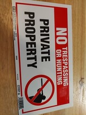 No Trespassing Or Hunting Private Property Sign 7" x 13" Hy-Ko Plastic 23052