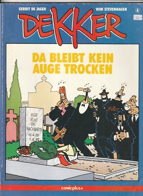  DEKKER #4 Da bleibt kein Auge trocken, Comicplus+ 1988 COMICALBUM Z2/2-