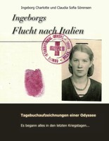 Sofia SöRensen (U. A.) | Ingeborgs Flucht Nach Italien | Taschenbuch | Deutsch
