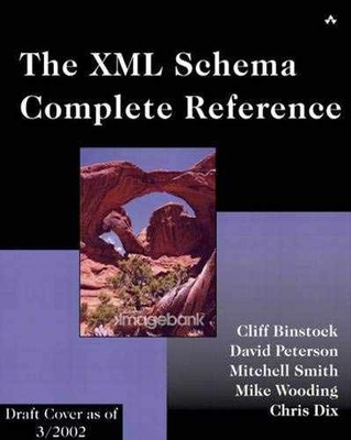 The XML Schema Complete - Paperback, by Cliff Binstock; Dave - Very Good