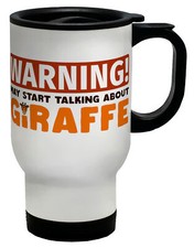 Funny Warning Giraffe Travel Mug Safari Zoo Wildlife Herbivore Forest Cup Gift