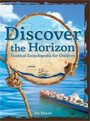 Discover the Horizon: A Nautical Encyclopedia for Children (Hardback or Cased Bo
