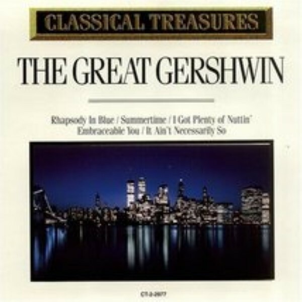Classical Treasures - The Great Gershwin Cd | eBay