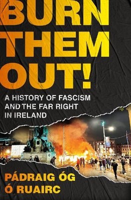 Pádraig Óg Ó Ruairc Burn Them Out! (Taschenbuch)