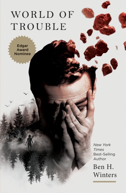 World of Trouble The Last Policeman Book III by Ben H. Winters (Paperback Book)
