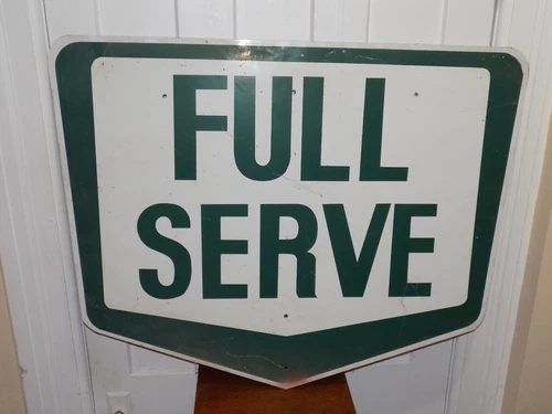 Vintage Full Serve Metal Gas Station Sign