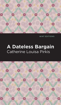 Catherine Louisa Pirkis | A Dateless Bargain | Buch | Englisch (2021) | Gebunden