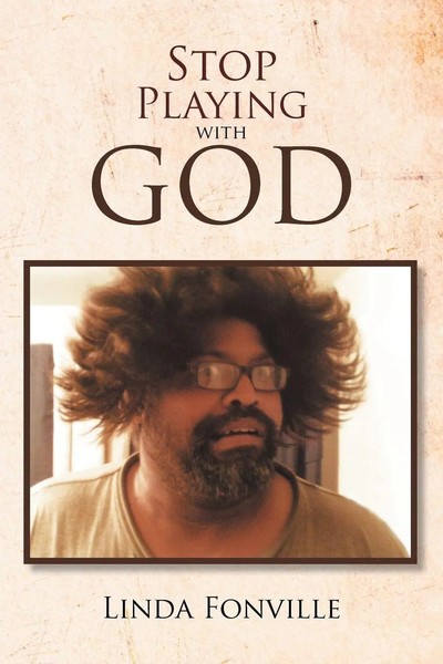 Linda Fonville | Stop Playing With God | Taschenbuch | Englisch (2012) | Xlibris-image