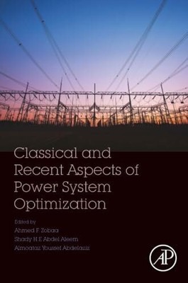Classical and Recent Aspects of Power System Optimization Buch Academic Press