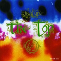 The Cure: The Cure: The Top - - (Cd / T)