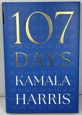 Kamala Harris SIGNED AUTOGRAPHED 107 Days BOOK 1st Edition Vice President NEW
