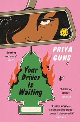 Priya Guns | Your Driver Is Waiting | Taschenbuch | Englisch (2024) | 320 S.