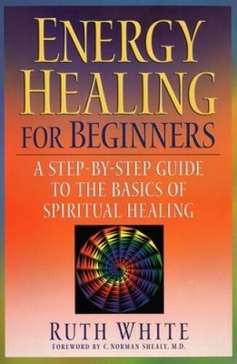 Energy Healing for Beginners: A Step-by-Step Guide to the Basics of Spiri - GOOD