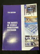 The Basics Of Sterile Processing Textbook 7th...