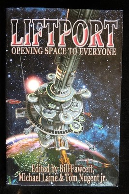 Liftport Opening Space (Elevator) to Everyone Fawcett Laine Nugent  2006 PB New