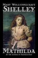 Mathilda By Mary Wollstonecraft Shelley, Fiction, Classics | Shelley | Buch