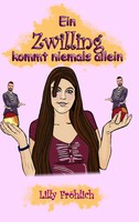 Ein Zwilling Kommt Niemals Allein | Lilly FröHlich | Taschenbuch | 300 S. | 2019