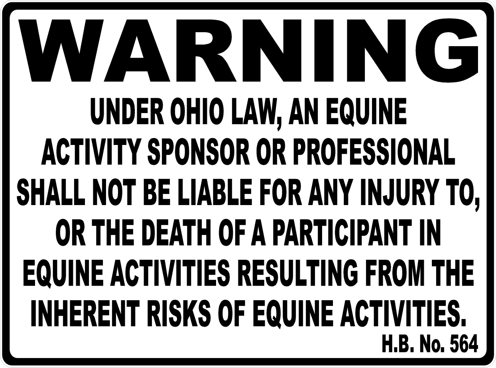 Warning Ohio Equine Activity Sign. Oklahoma City Mall Equestrian supreme Liabilit Liability