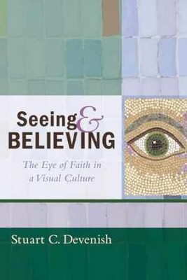 Seeing and Believing - Paperback, by Devenish Stuart C. - Good