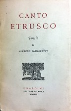 (Poesia) CANTO ETRUSCO - POESIE DI ALFREDO SIGNORETTI - Roma 1963