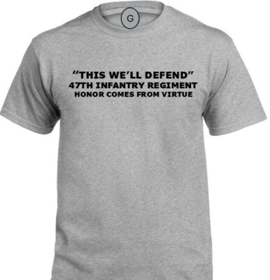 47TH INFANTRY REGIMENT* HONOR COMES FROM VIRTUE* INDIVIDUAL UNIT PT SHIRT